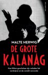 Malte Herwig - De grote Kalanag. Hoe Hitlers goochelaar zijn verleden liet verdwijnen en de wereld veroverde Hoe Hitlers goochelaar zijn verleden liet verdwijnen en de wereld veroverde