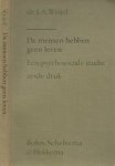 Weyel Dr.J.A.  was in leven hoogleraar in de sociale verzekeringsgeneeskunde aan de Universiteit van Amsterdam en Psychiater te Amsterdam - Mensen hebben geen leven  Een Psychosociale studie