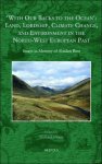 Richard Oram (ed) - With Our Backs to the Ocean': Land, Lordship, Climate Change, and Environment in the North-West European Past. Essays in Memory of Alasdair Ross