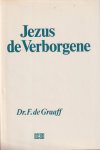 Graaff, Frank de - Jezus de verborgene. Een voorbereiding tot inwijding in de mysteriën van het evangelie