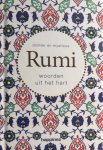 Rumi - Rumi; dichter en mysticus / woorden uit het hart Rumi - Rumi; dichter en mysticus / woorden uit het hart