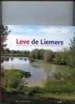 Heuvel, Rien van den - Leve de Liemers, een trektocht door een boeiende streek