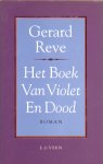Reve, Gerard - Het Boek van Violet en Dood.