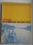 (ed.), - Vietnam. De toekomst van een volk.