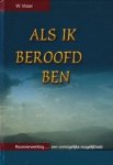Visser, W. - Visser, W.-Als ik beroofd ben