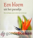 Jong, Gijsbert en Hannie de - Een bloem uit het paradijs *nieuw* --- Wat de Bijbel zegt over het huwelijk. Met bijdrage van: ds. D.C. Flapper, ds. D.E. van de Kieft, ds. M. Krijgsman, ds. B.Labee, ds. A. Schot, ds. A. Schreuder, ds. O.M. van der Tang en ds. H. Zweistra