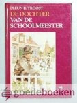 Troost, Pleun R. - De dochter van de schoolmeester