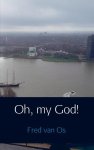 Fred van Os - Oh, my God!