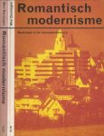Denslagen, Wim - Romantisch Modernisme: Nostalgie in de monumentenzorg