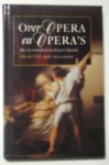 Velt, Chris in 't - Over Opera en Opera's. Een inleiding. Met een voorwoord van Bernard Haitink
