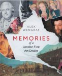 Wengraf, Alex: - Memoirs of a London Fine Art Dealer