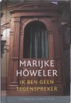 M. Howeler - Ik ben geen tegenspreker