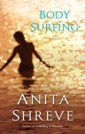 Anita Shreve - Body Surfing