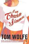 Tom Wolfe - Ik ben Charlotte Simmons
