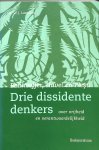 Lamfers, W.J. - Drie dissidente denkers. Bonhoeffer, Havel en Plesu over vrijheid en verantwoordelijkheid
