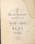 L., H.L.A.: - 2de marche populaire (Haagsche Leen) pour le piano forte. Op. 16