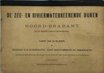  - De zee- en rivierwaterkeerende dijken van Noord-Brabant, van de Belgische grens tot Geertruidenberg
