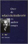 Albert Einstein - Over de relativiteitstheorie en andere essays