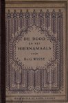 Wisse, Prof. G. - Wisse, Prof. G.-De dood en het hiernamaals