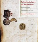 ASPEREN, HANNEKE VAN. - Pelgrimstekens op perkament. Originele en nageschilderde bedevaartssouvenirs in religieuze boeken (ca. 1450-ca. 1530).