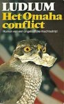 Ludlum, Robert - Het Omaha conflict