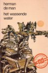 Man, Herman de - Het wassende water [Nijgh & Van Ditmar`s Paperbacks, nr. 100]