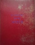 PECHERE René, (Eternit) - De zegetocht van het water. Uitgave van Eternit. (vert. van Au fil de l'eau)