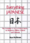 Mente, Boye de - EVERYTHING JAPANESE - The Complete A to Z of Life in Japan, Its Business, Politics, Culture and Customs
