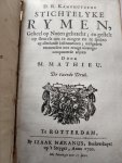 Kamphuyzen D.R. + Mathieu M. - D.R. Kamphuyzens - Stichtelyke Rymen, geheel op noten gebragt; en gestelt op sleutels om te zingen en te spelen op allerhande Instrumenten; mitsgaders vermeerdert met eeinige nieuwgecomponeerde wijzen door M. Mathieu