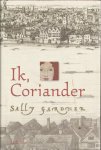 Gardner, Sally - Ik, Coriander