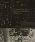 Ming, Bai: - Tradiitional Crafts of Porcelain Making in Jingdezhen,