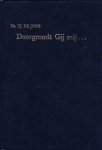 Jong, Ds. Tj. de - Jong, Ds. Tj. de-Doorgrondt Gij mij...