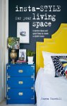 Joanna Thornhill 191072 - Insta-style for your living space Inventive ideas and quick fixes to create a stylish home
