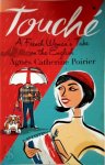 Agnès Catherine Poirier 283670 - Touch: a French woman's take on the English