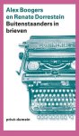 BOOGERS, ALEX & RENTE DORRESTEIN - Buitenstaanders in brieven.
