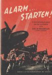Broekmeijer, M.W.J.M. - Alarm . . . .  starten! Het Nederlanse luchtwapen in de meidagen van 1940