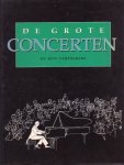 Clive Unger-Hamilton Roeland Hazendonk; Co-auteur: Peter van der Spek - Grote concerten en hun vertolkers