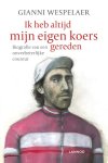 Gianni Wespelaer - Ik heb altijd mijn eigen koers gereden