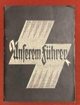 Unserem - Unserem Fuhrer : Feierstunde zum Geburtstag unseres Fuhrers Unserem - Unserem Fuhrer : Feierstunde zum Geburtstag unseres Fuhrers