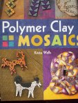 Krista Wells - "Polymer Clay Mosaics"