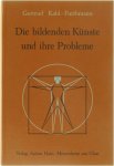 Gertrud Kahl-Furthmann - Die bildenden Künste und ihre Probleme