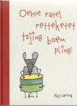 Hartog, A. - Oehoe Ratel Retteketet Tsjing Boem Pling !
