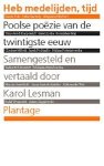 Samengesteld en vertaald door Karol Lesman - Heb medelijden, tijd. Poolse poëzie van de twintigste eeuw