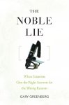 Gary Greenberg 79078 - The Noble Lie