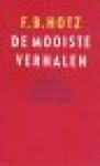 Hotz, F.B. - De mooiste verhalen. Gekozen en toegelicht door Maarten 't Hart.