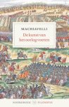 Niccolò Machiavelli - De Kunst Van Het Oorlog Voeren Niccolò Machiavelli - De Kunst Van Het Oorlog Voeren