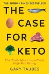 Gary Taubes - The Case for Keto