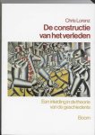 C. Lorenz - De constructie van het verleden een inleiding in de theorie van de geschiedenis