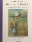 Lewis Carroll - Achter De Spiegel En Wat Alice Daar Aant