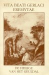 Lavigne, E; Dassen, J; Notten JGM - Vita / beati sancti gerlaci De heilige van het Geuldal Gerlachus, Sint Gerlach